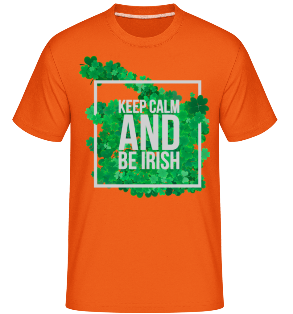 Keep Calm And Be Irish Logo ·  T-Shirt Shirtinator homme