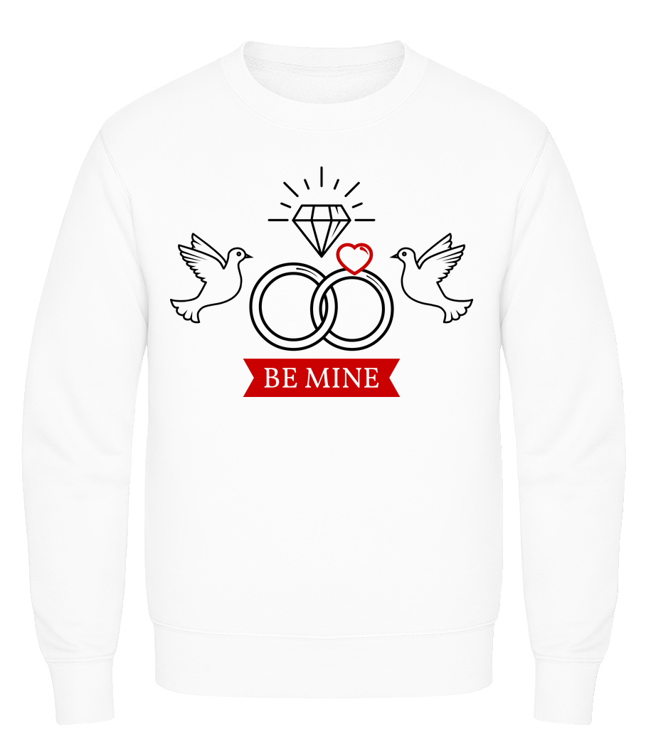 Valentine's Day Be Mine · Sweatshirt Homme