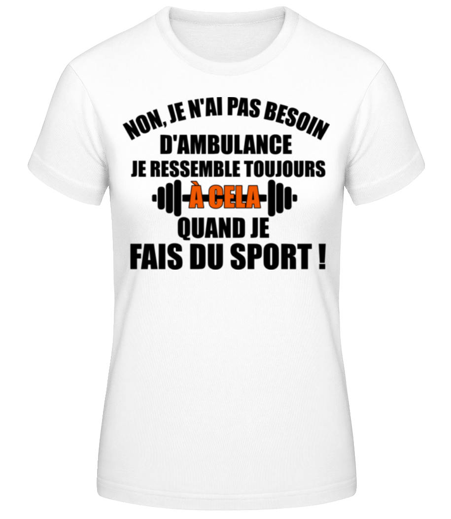 Quand Je Fais Du Sport · T-shirt standard Femme