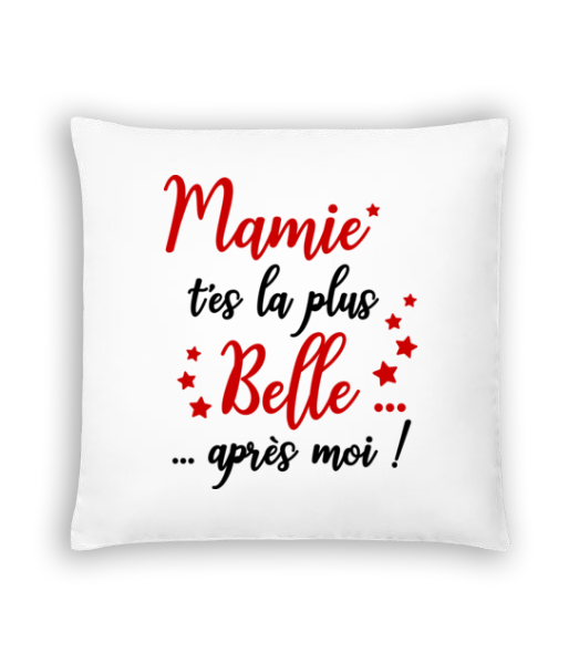 Mamie - La Plus Belle Après Moi · Coussin
