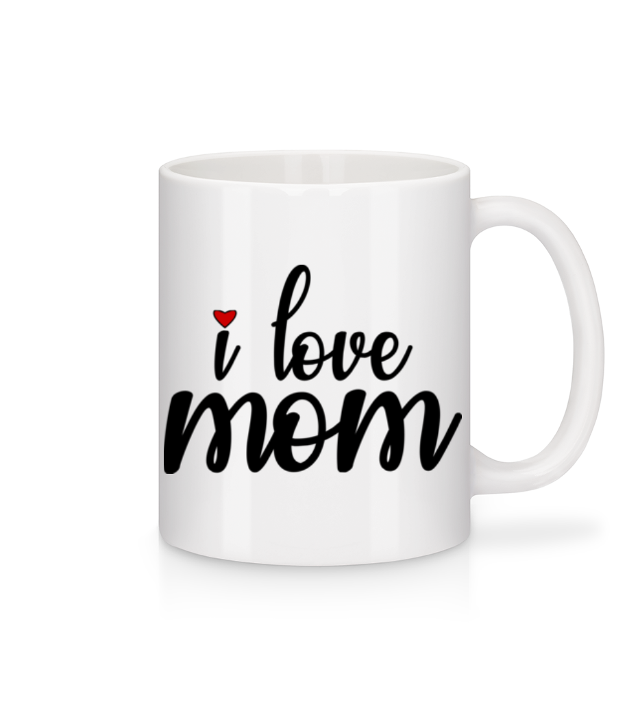I Love Mom · Mug en céramique blanc