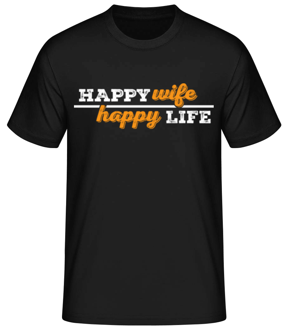 Aperçu: Happy Wife Happy Life - T-shirt standard Homme - Noir - Devant