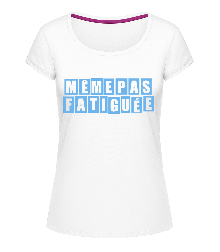 Même Pas Fatiguée · T-shirt col en U Femme