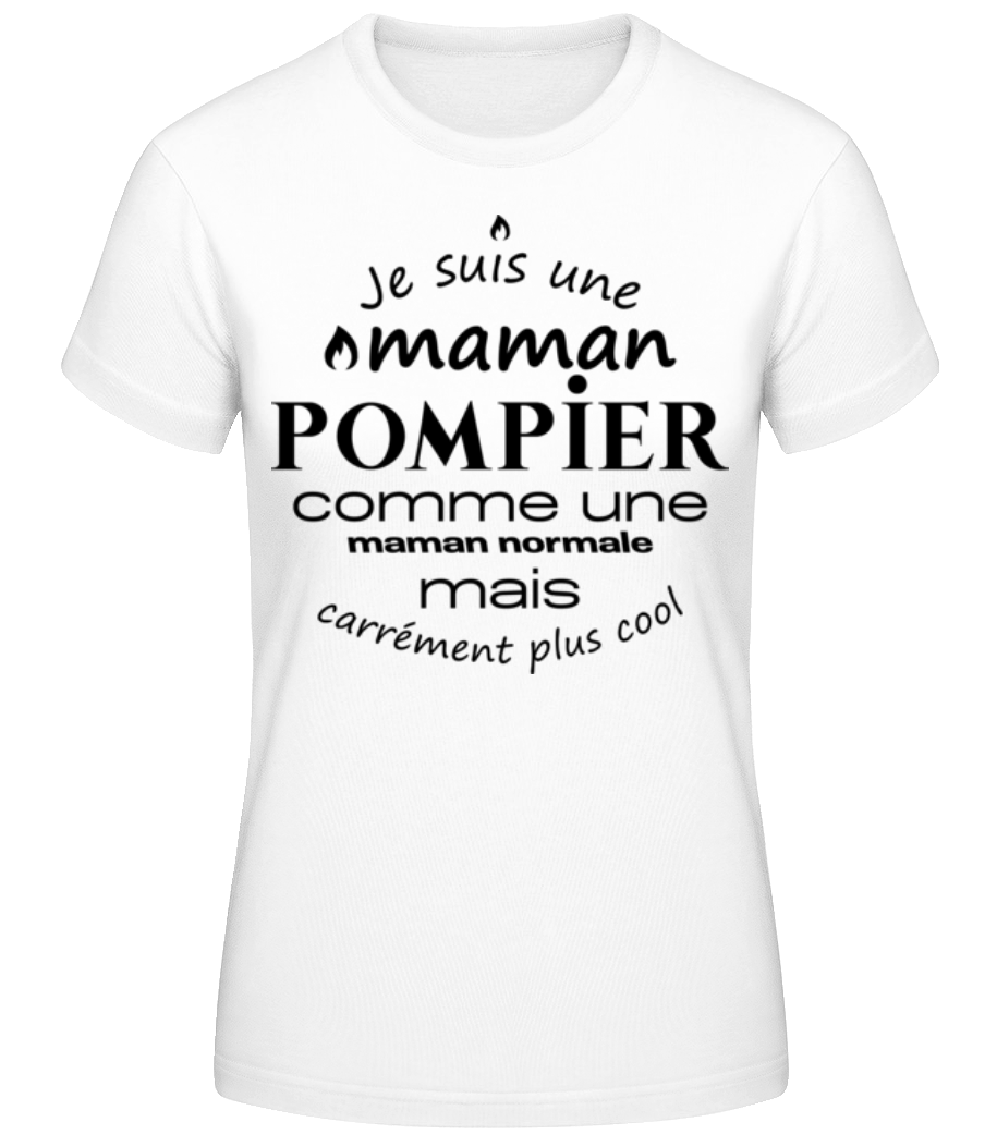 Maman Pompier Cool · T-shirt standard Femme