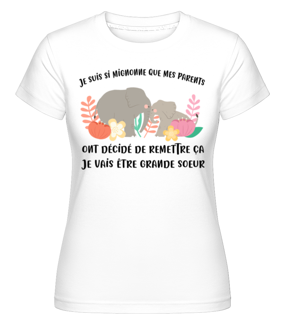 Je Suis Si Mignonne ·  T-shirt Shirtinator femme