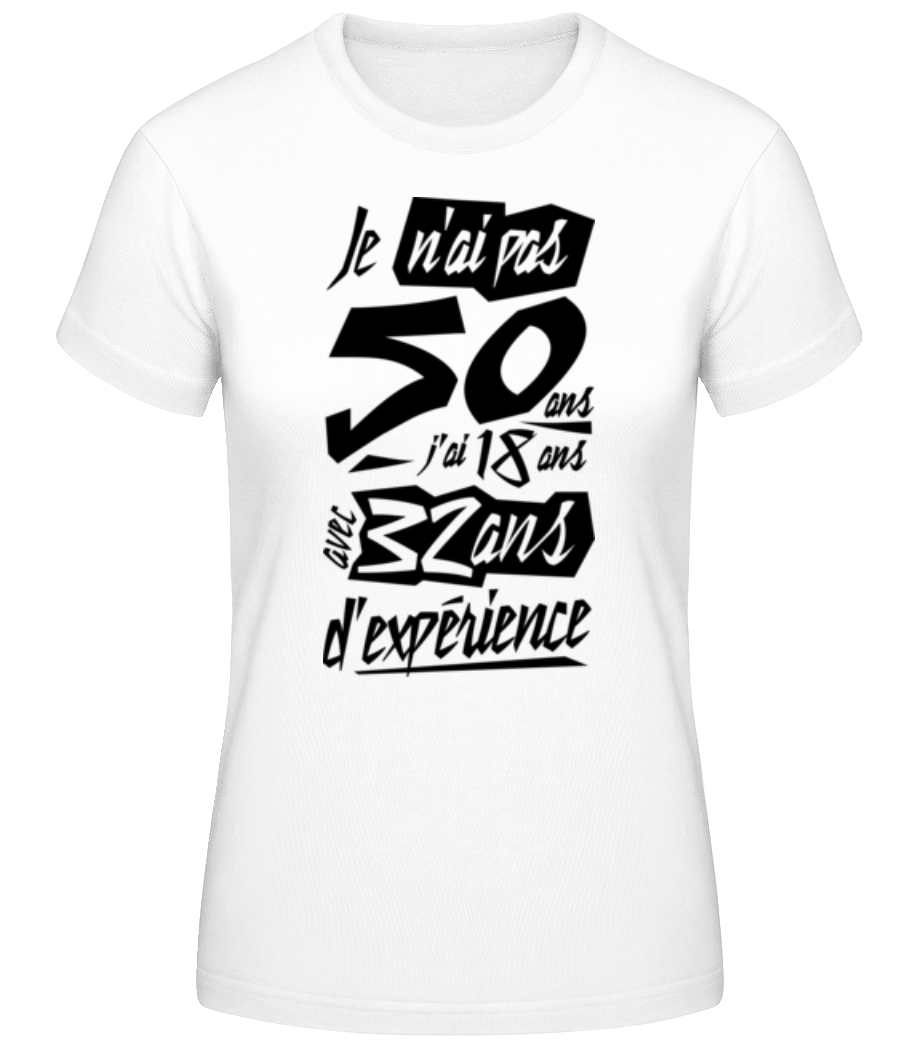 Je N'ai Pas 50 Ans · T-shirt standard Femme