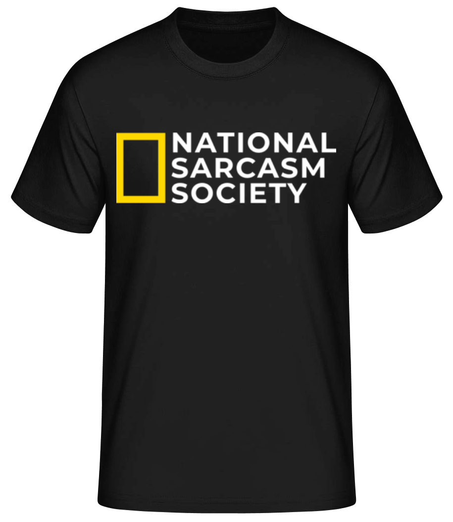 National Sarcasm Society · T-shirt standard Homme