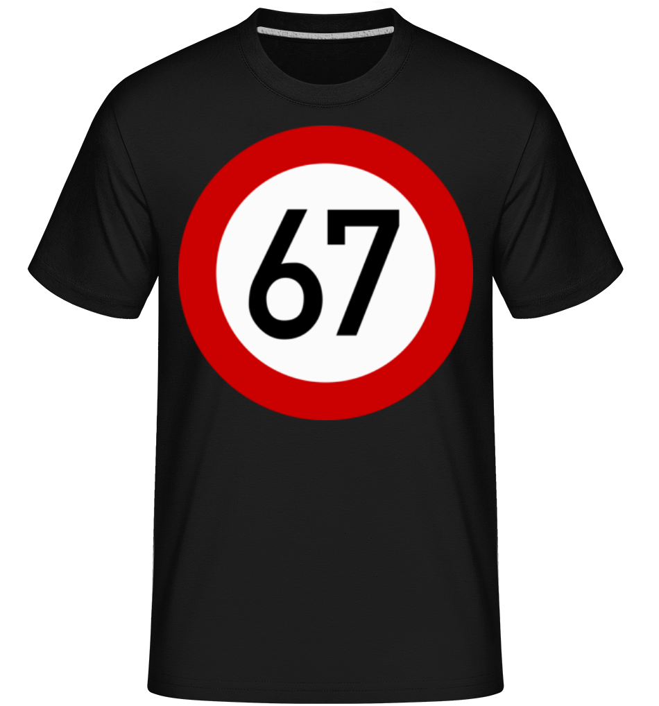 67 Birthday Sign -  T-Shirt Shirtinator homme - Noir - Devant