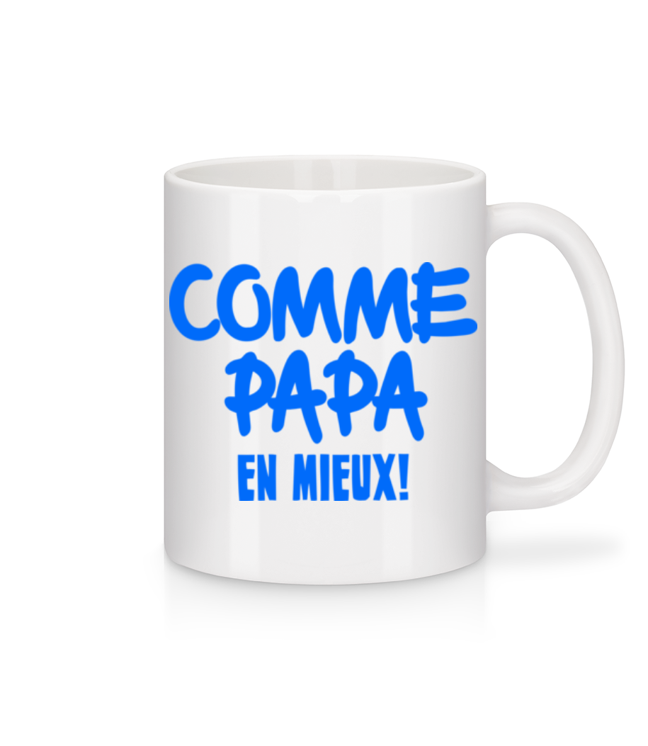 Comme Papa, En Mieux! · Mug en céramique blanc