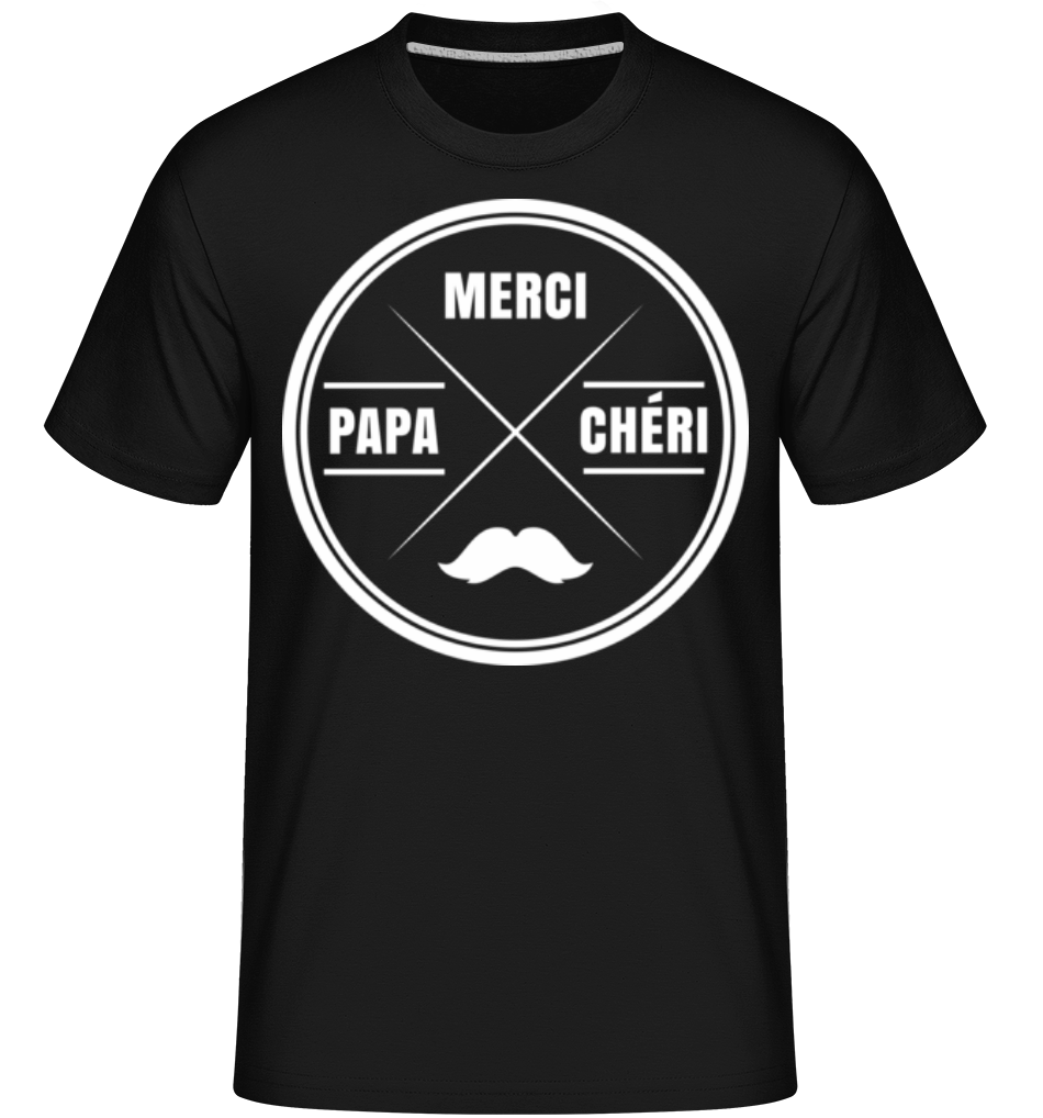 Mercie Papa Chéri ·  T-Shirt Shirtinator homme