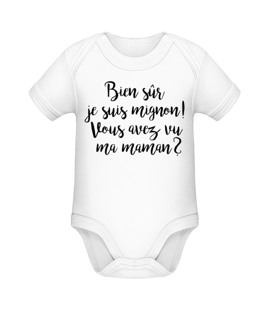 Bien Sûr Je Suis Mignon! Maman · Body manches courtes bio