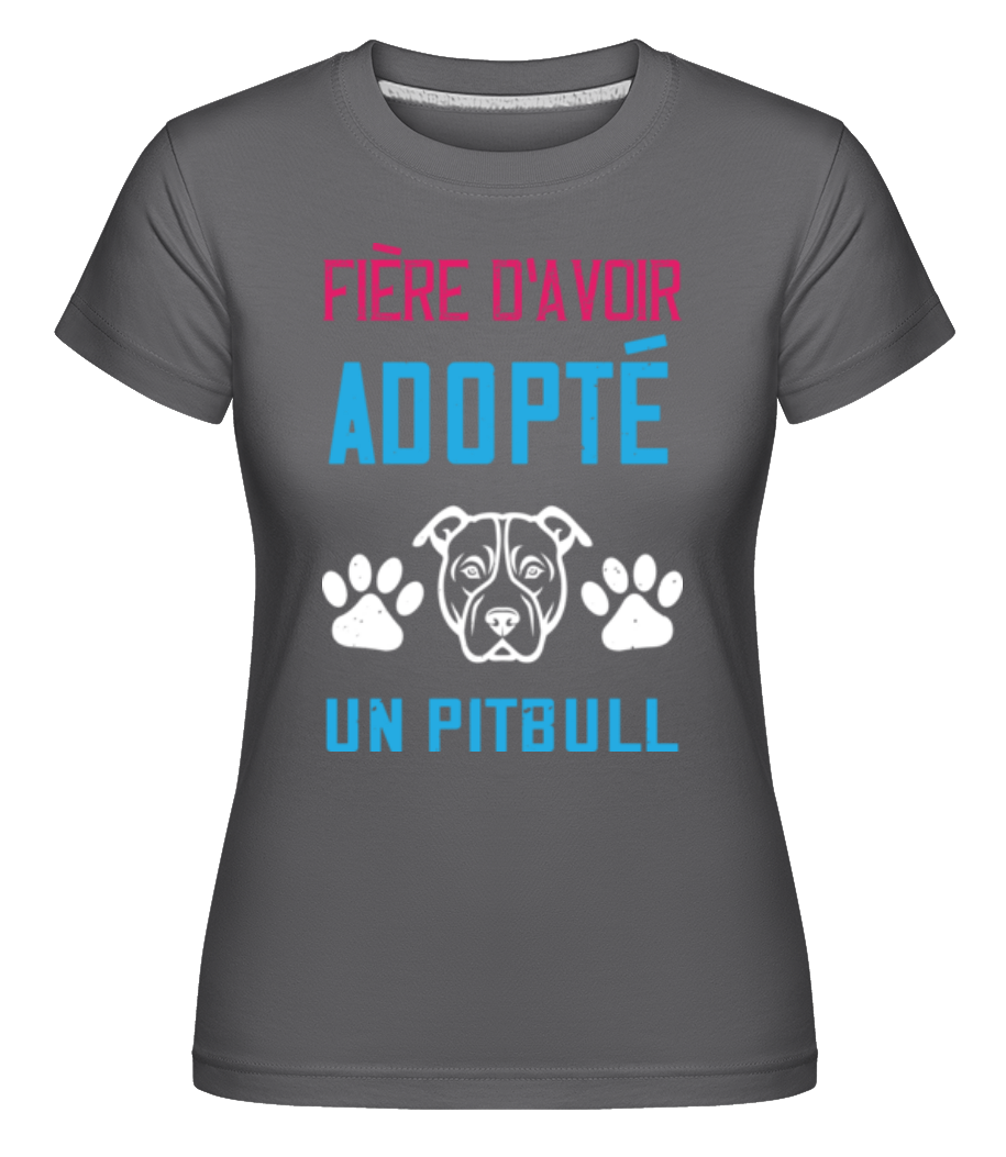 Aperçu: Adopté Un Pitbull -  T-shirt Shirtinator femme - Anthracite - Devant