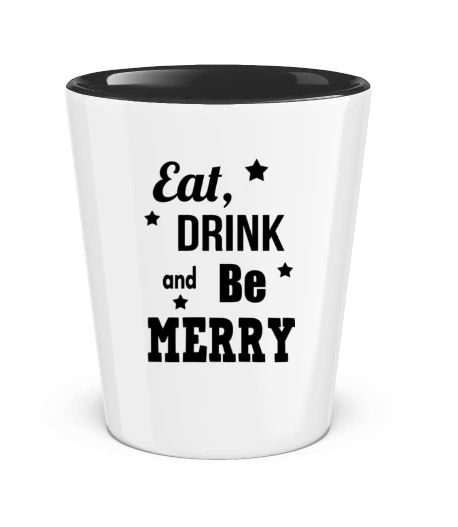 Eat, Drink And Be Merry · Verre à shot bicolore