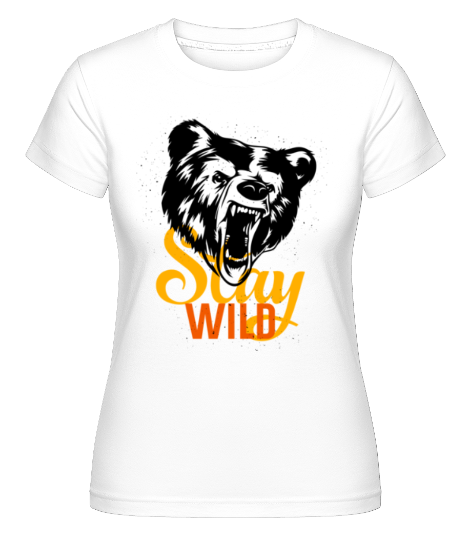 Stay Wild ·  T-shirt Shirtinator femme