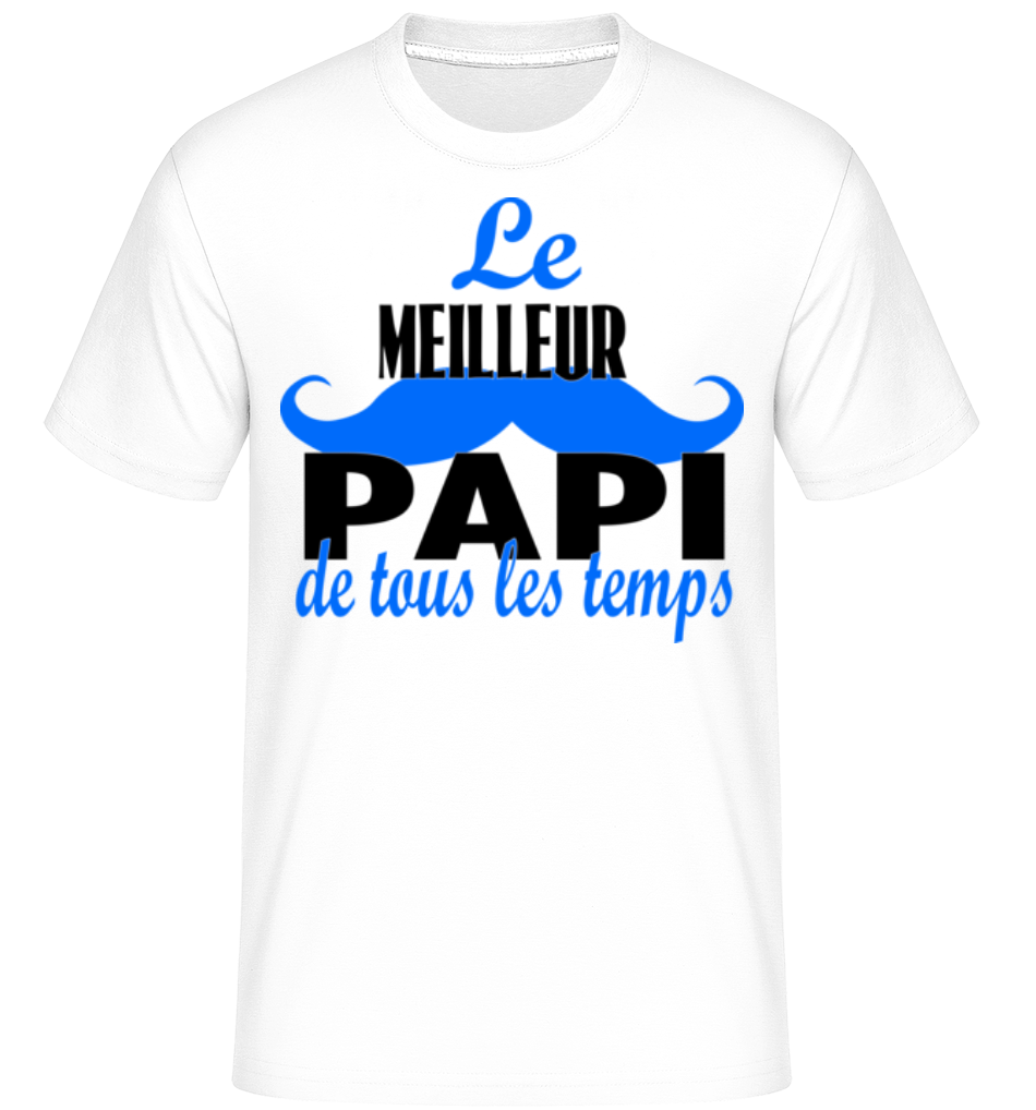 Le Meilleur Papi ·  T-Shirt Shirtinator homme