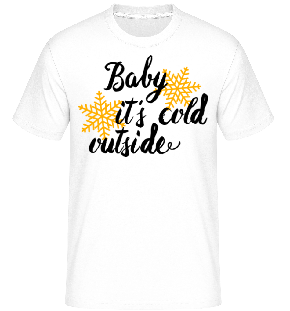 Baby It's Cold Outside ·  T-Shirt Shirtinator homme