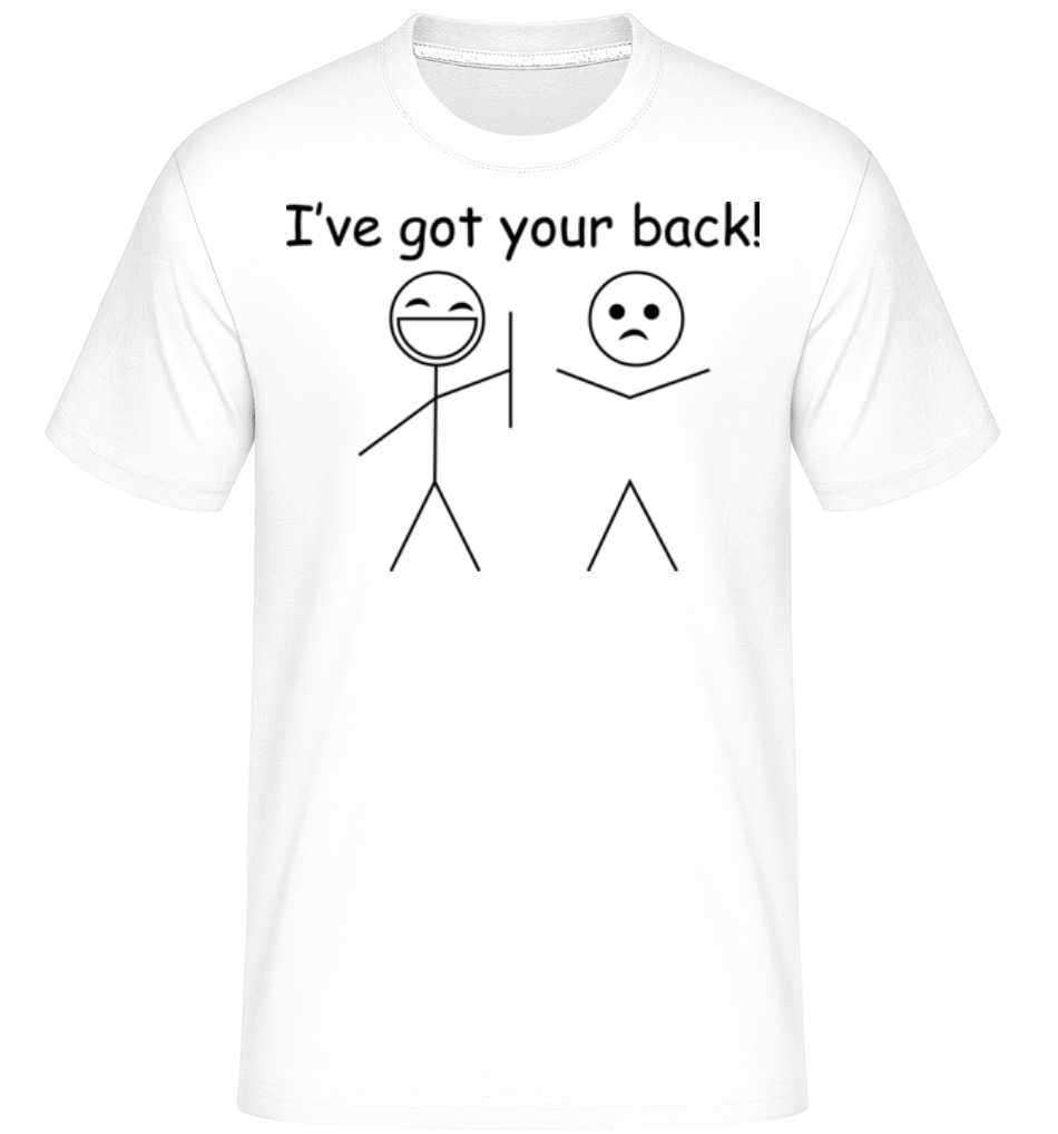 I've Got Your Back ·  T-Shirt Shirtinator homme