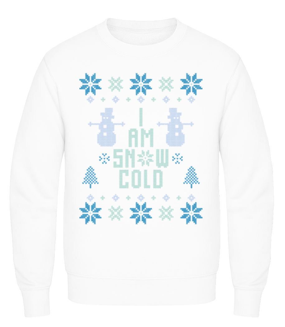 I Am Snow Cold · Sweatshirt Homme