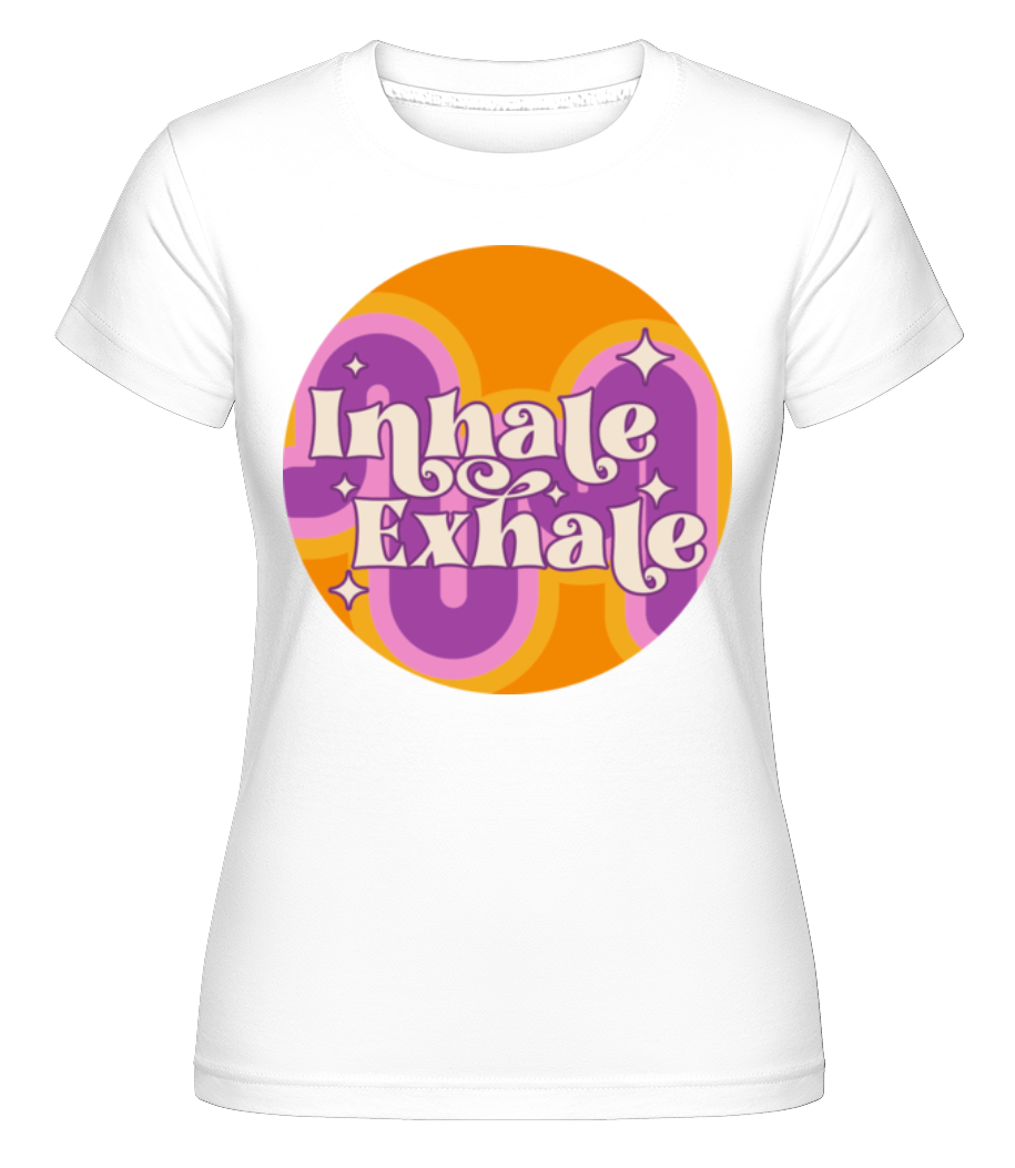 Inhale Exhale ·  T-shirt Shirtinator femme
