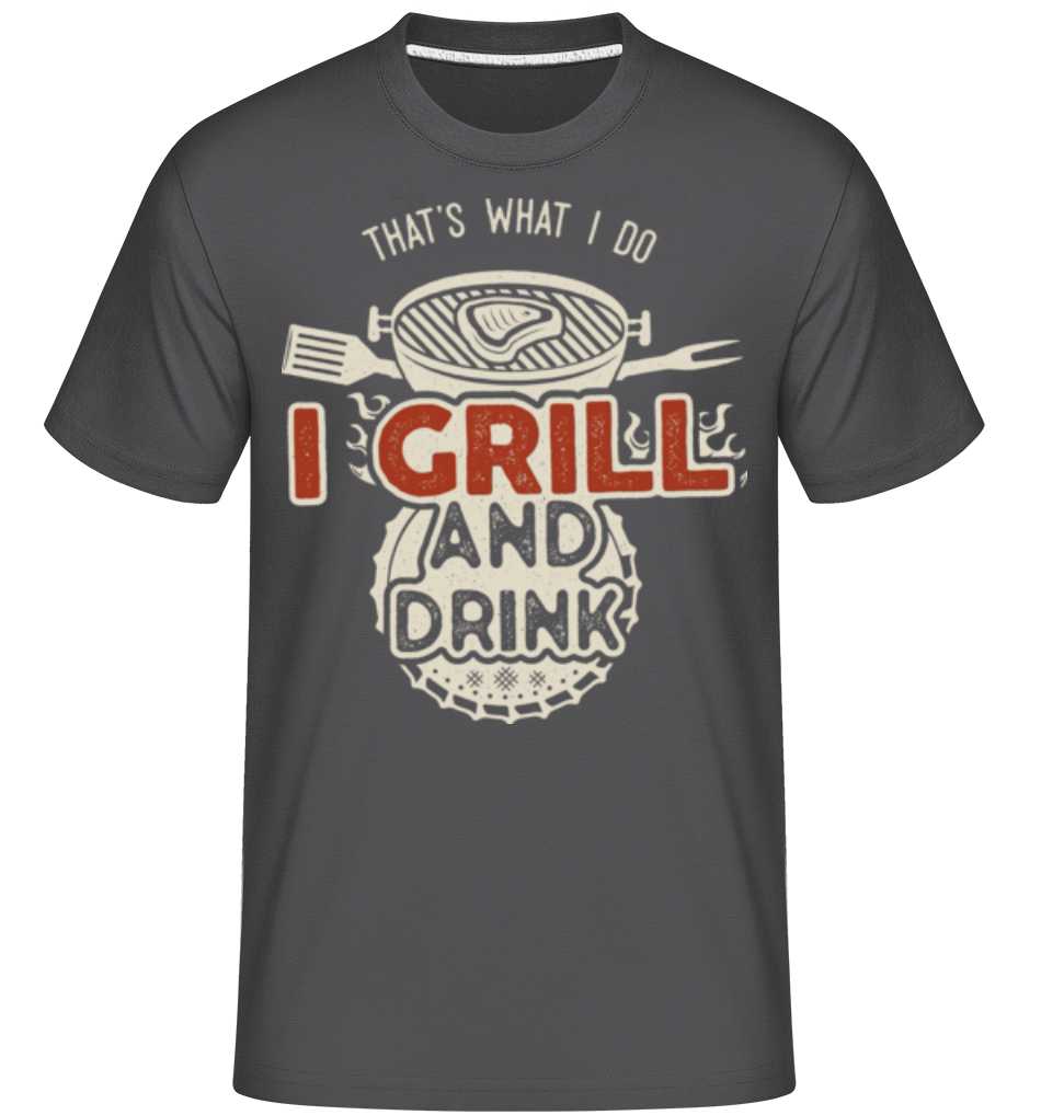 I Grill And Drink ·  T-Shirt Shirtinator homme