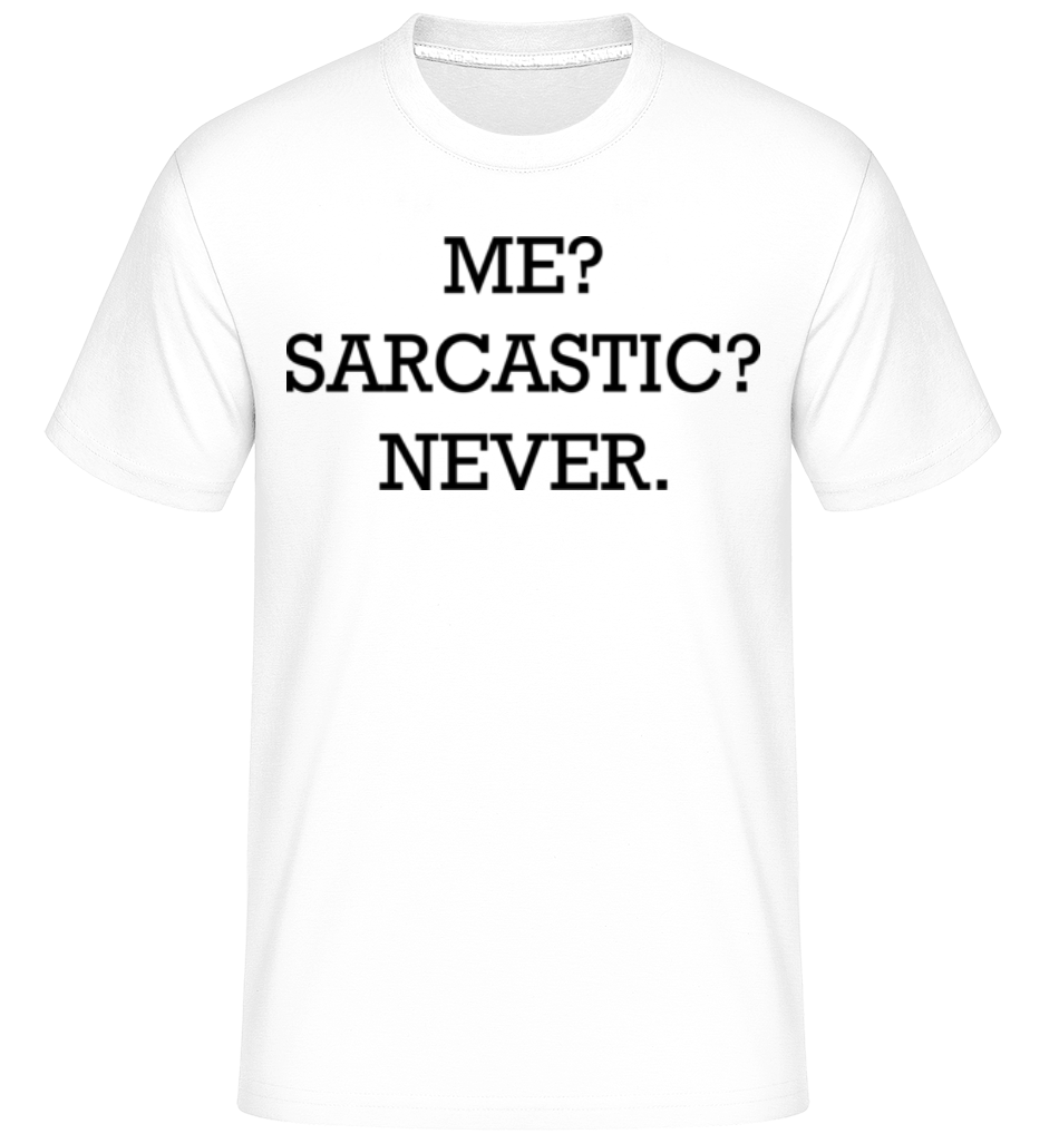 Sarcastic Me ·  T-Shirt Shirtinator homme
