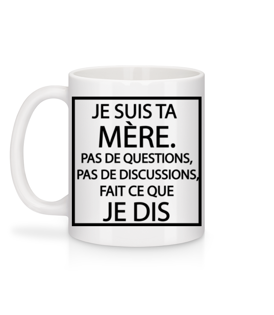 Aperçu: Je Suis Ta Mère - Mug en céramique blanc - Blanc - Derrière