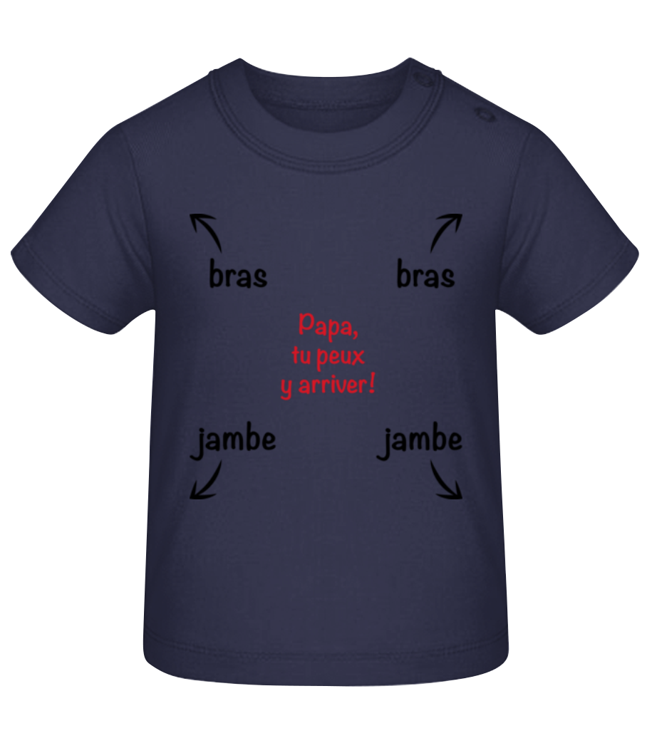 Papa, Tu Peux Y Arriver! · T-shirt Bio Bébé