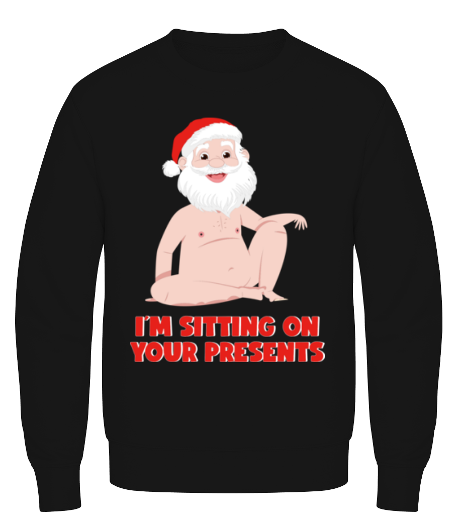 I´m Sitting On Your Presents · Sweatshirt Homme