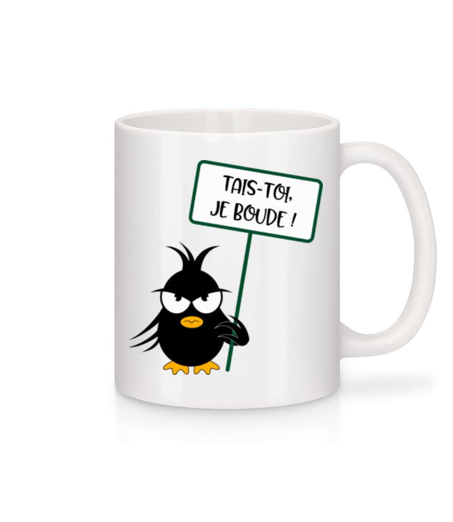 Tais-Toi Je Boude · Mug en céramique blanc