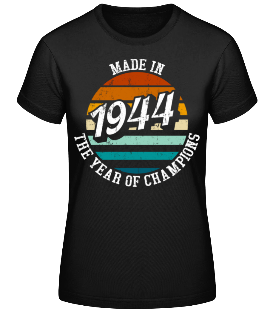 1944 The Year Of Champions · T-shirt standard Femme