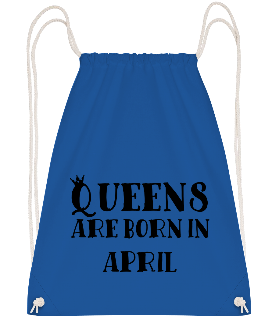 Queens Are Born In April · Sac à dos sport