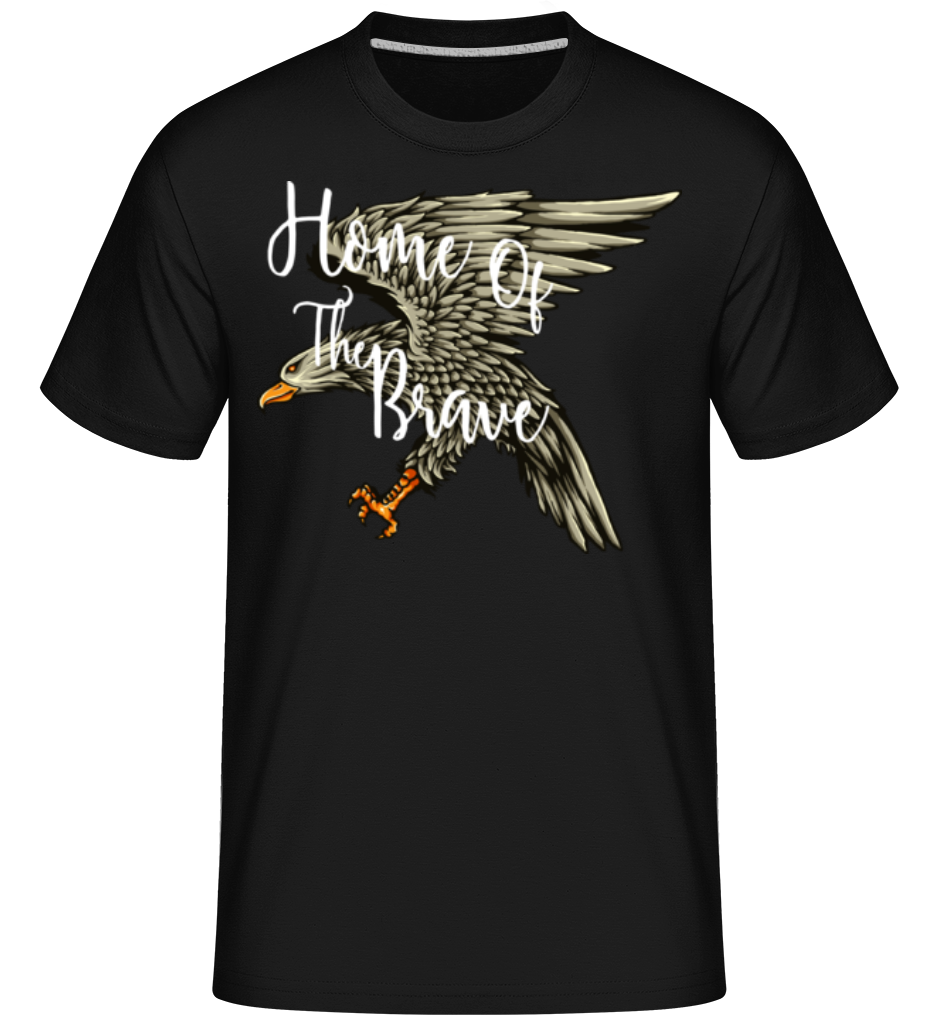 Home Of The Brave ·  T-Shirt Shirtinator homme