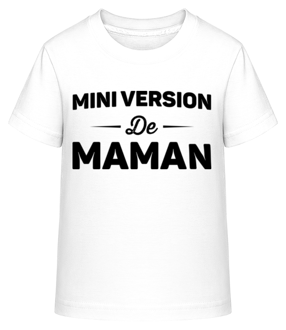 Mini Version De Maman · T-shirt shirtinator Enfant