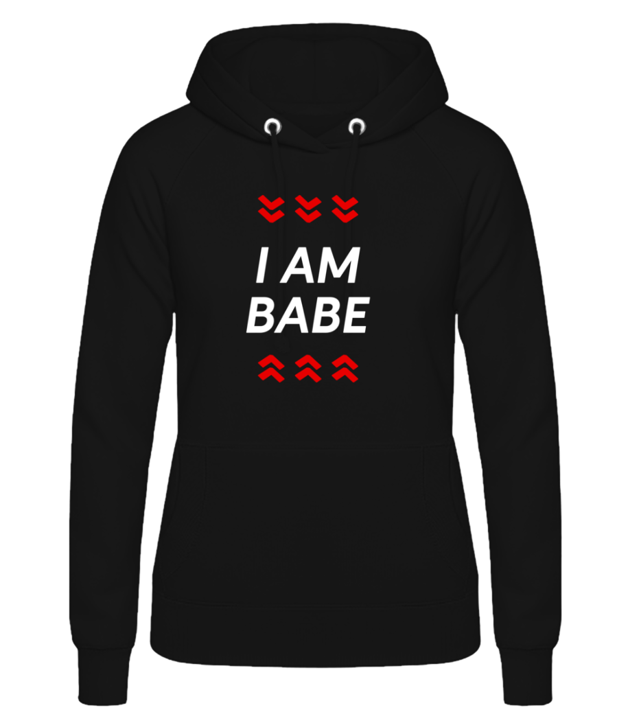 I Am Babe · Sweat à capuche basique pour femme