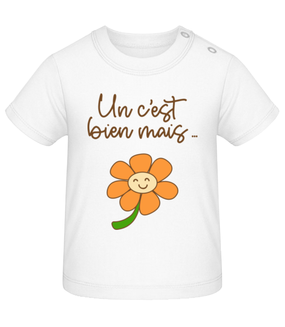 Un C’est Bien Mais · T-shirt Bio Bébé