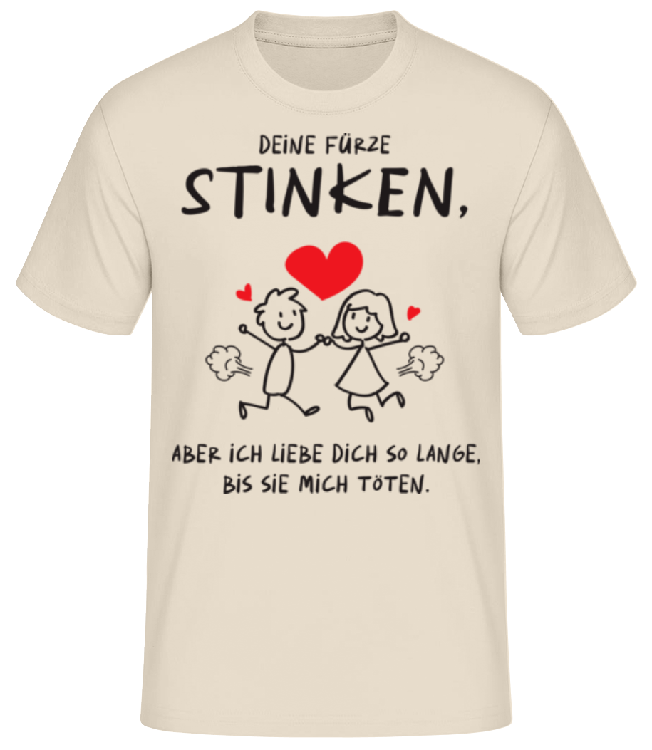 Deine Fürze Stinken Aber Ich Liebe Dich · Männer Basic T-Shirt