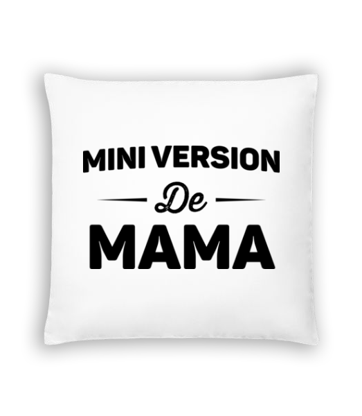 Mini Version De Mama · Coussin