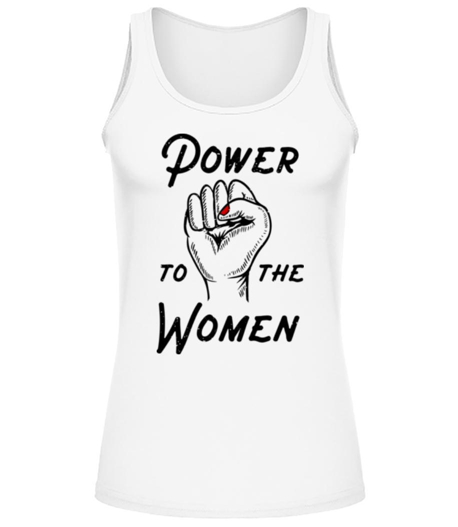 Power To The Women · Frauen Tank Top