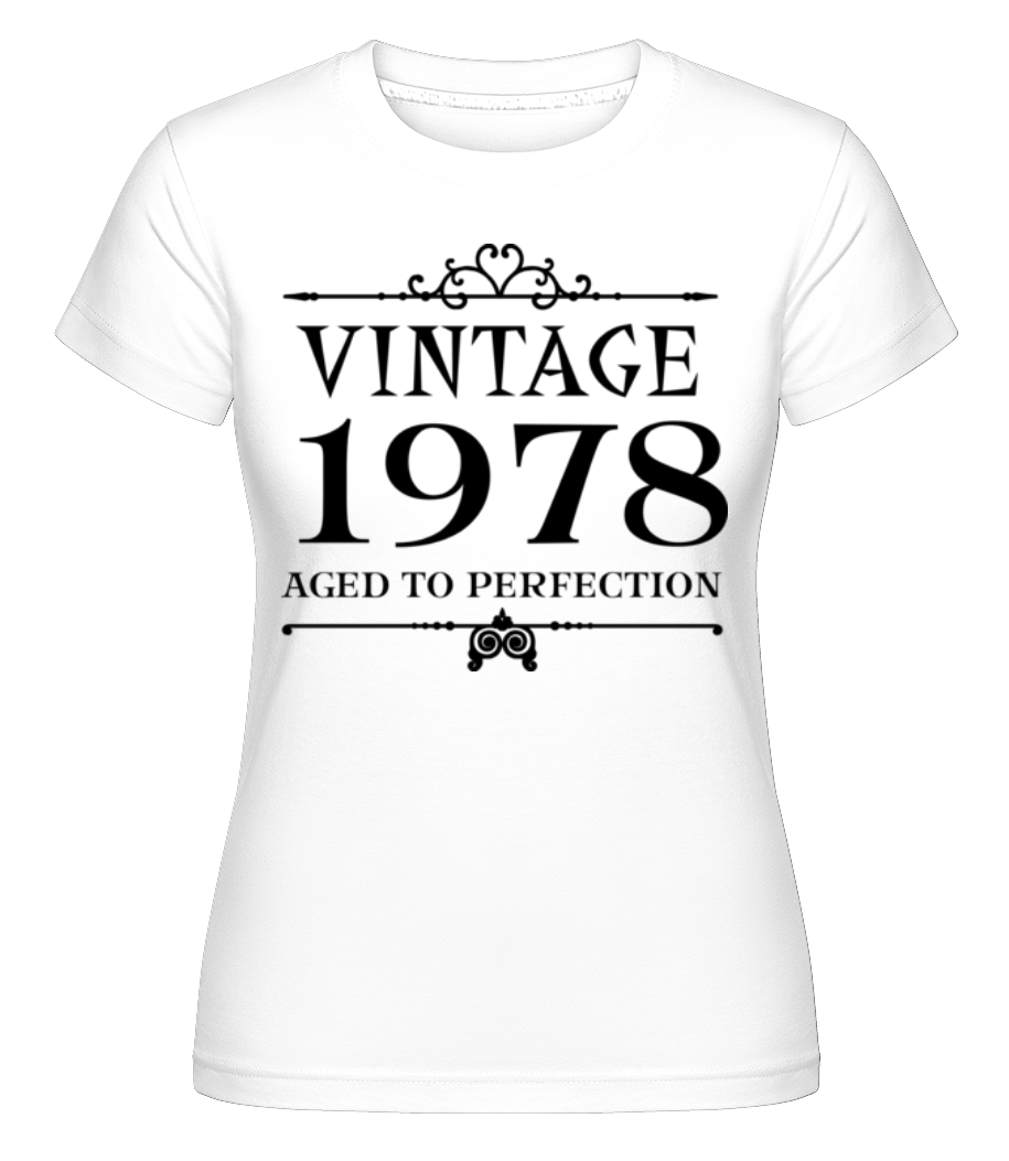 Vintage 1978 Perfection ·  T-shirt Shirtinator femme