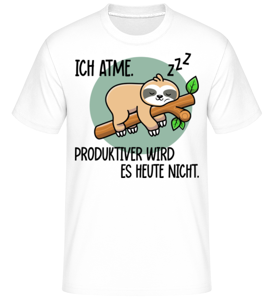 Ich Atme Produktiver Wird Es Nicht · Shirtinator Männer T-Shirt