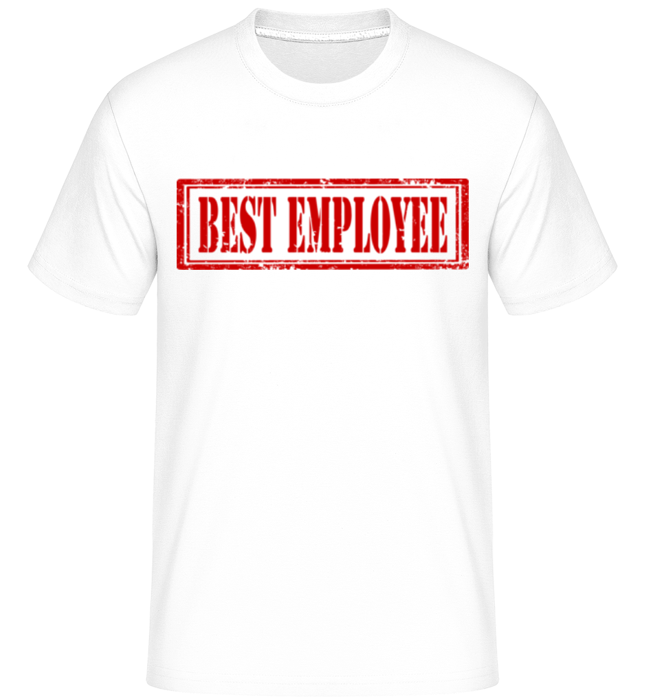 Best Employee Sign ·  T-Shirt Shirtinator homme