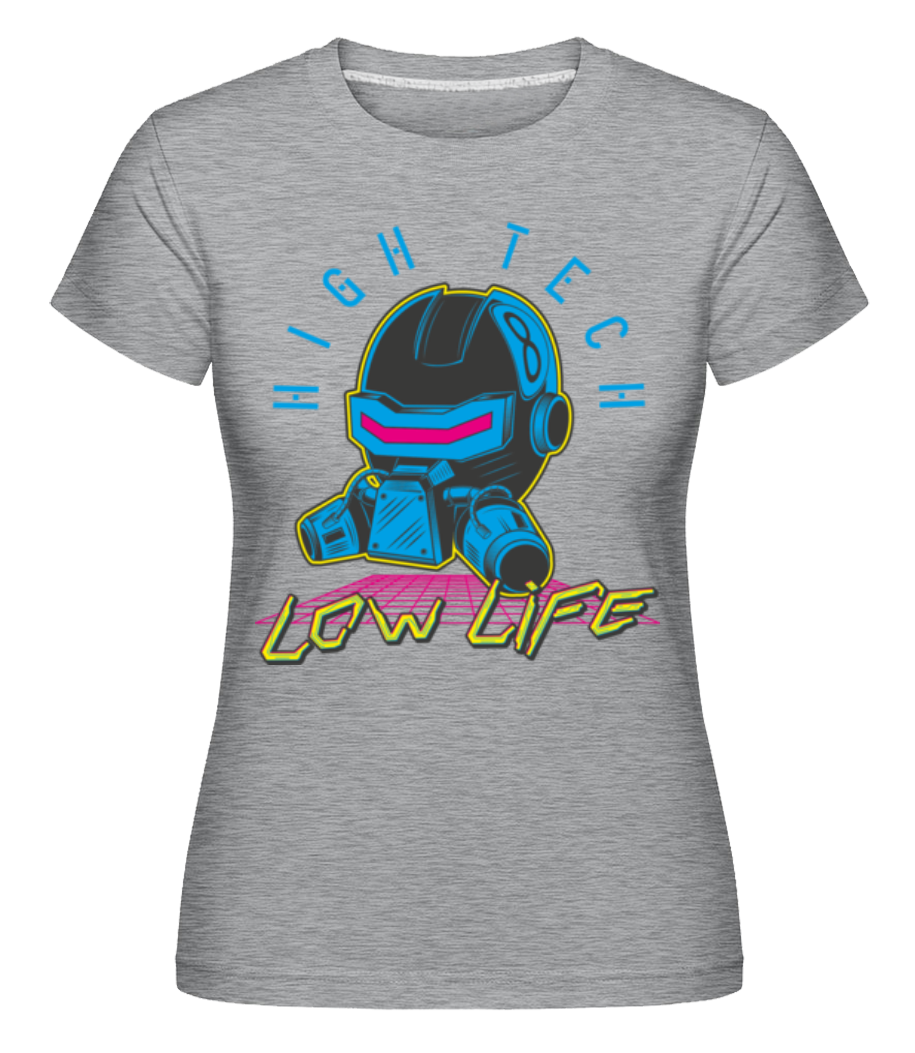 High Tech Low Life ·  T-shirt Shirtinator femme