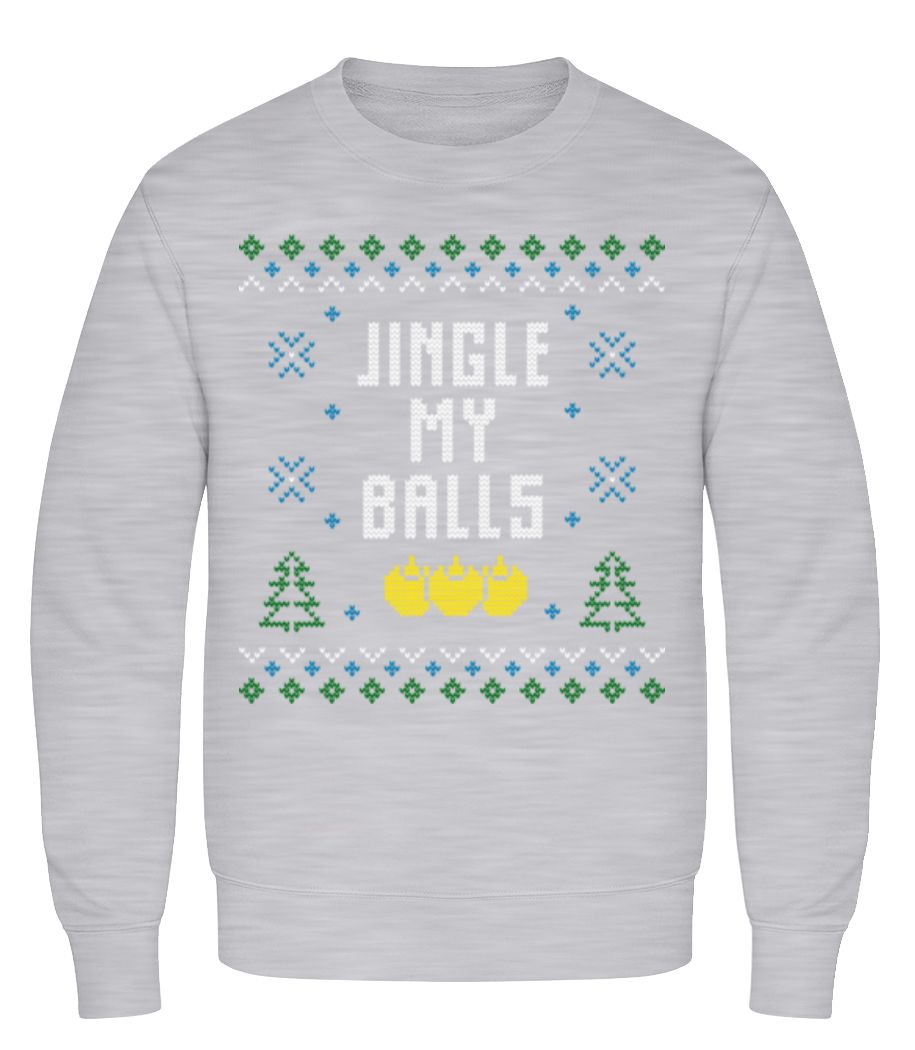 Jingle My Balls · Sweatshirt Homme