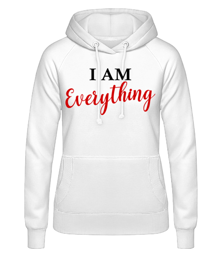 I Am Everything · Sweat à capuche basique pour femme