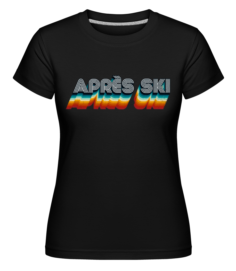 Après Ski ·  T-shirt Shirtinator femme