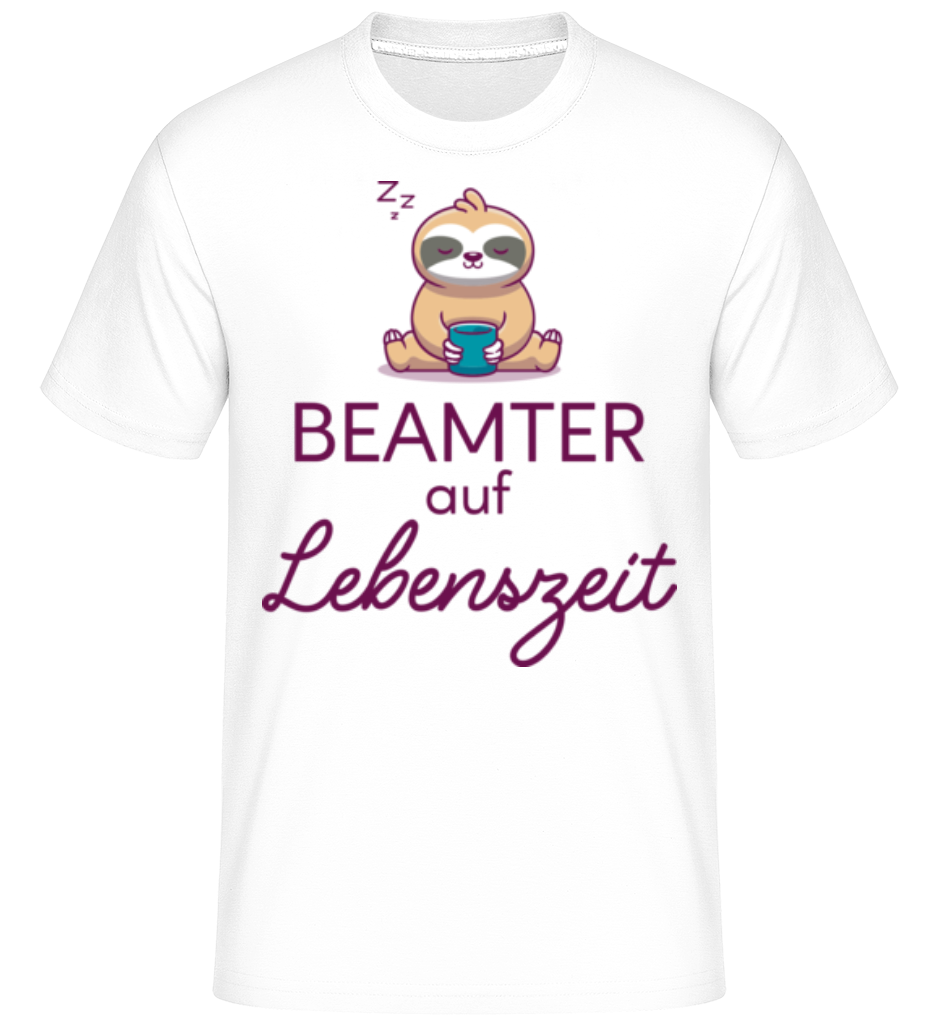 Beamter Auf Lebenszeit · Shirtinator Männer T-Shirt
