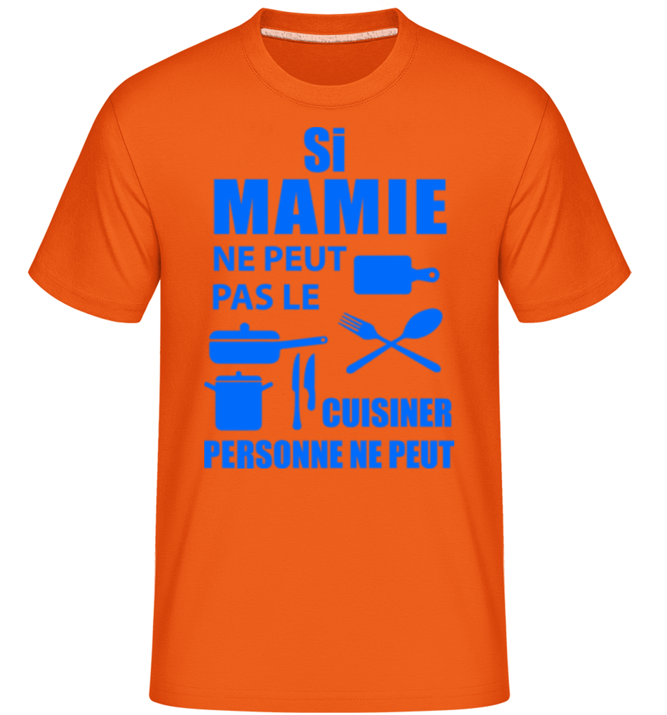 Mamie Sais Tout Cuisiner ·  T-Shirt Shirtinator homme