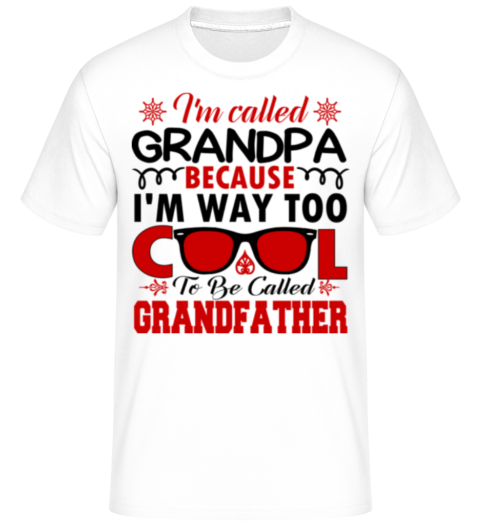 Way Too Cool Grandpa ·  T-Shirt Shirtinator homme