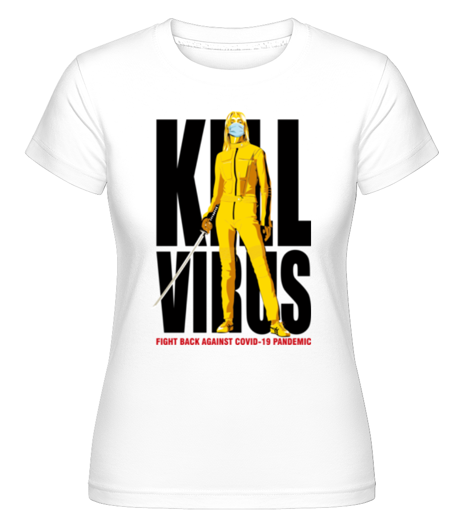 Kill Virus ·  T-shirt Shirtinator femme