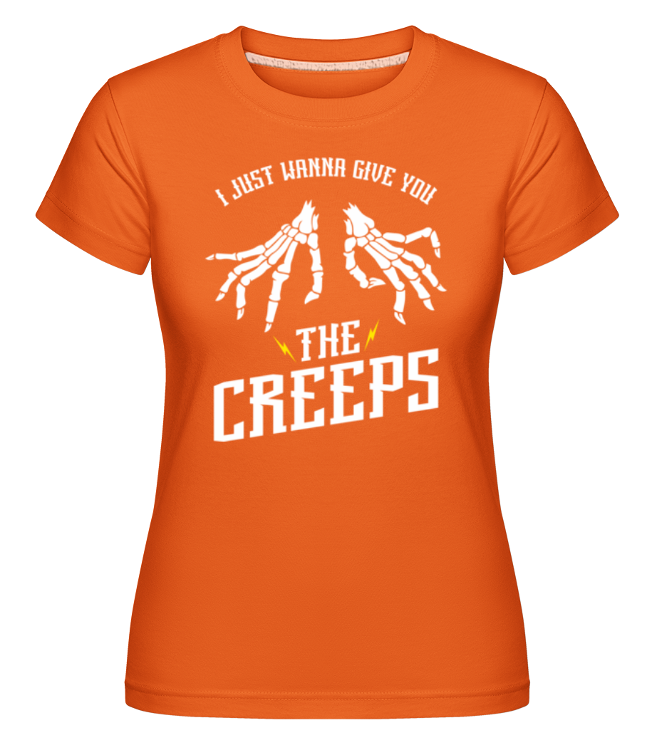 Give You The Creeps ·  T-shirt Shirtinator femme